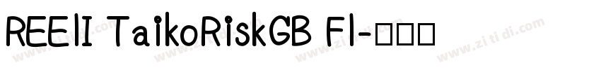 REElI TaikoRiskGB Fl字体转换